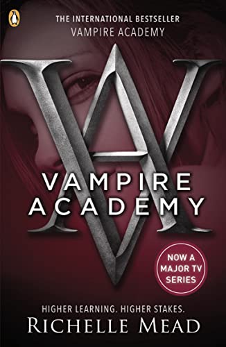 Vampire Academy (book 1): Love and Loyality run deeper than blood von Penguin